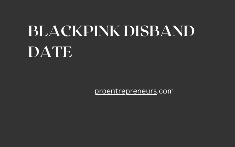 Blackpink Disband Date: The Future of the Iconic K-pop Group